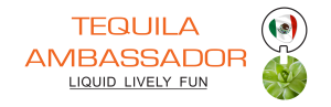 Tequila Ambassador™